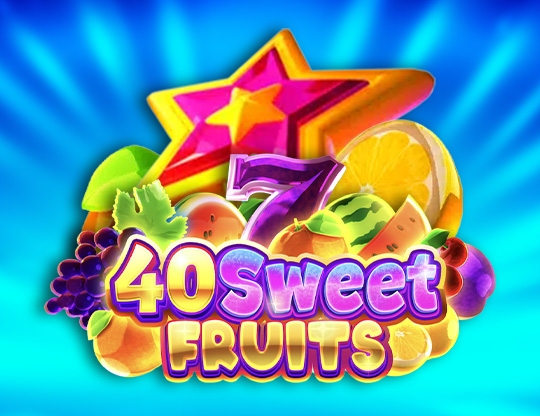 Online slot 40 Sweet Fruits
