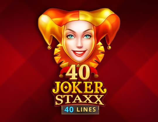 Slot 40 Joker Staxx: 40 Lines
