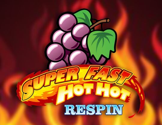 Online slot Super Fast Hot Hot Respin