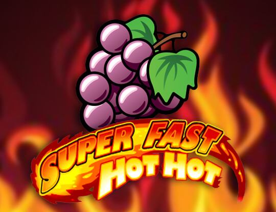 Online slot Super Fast Hot Hot