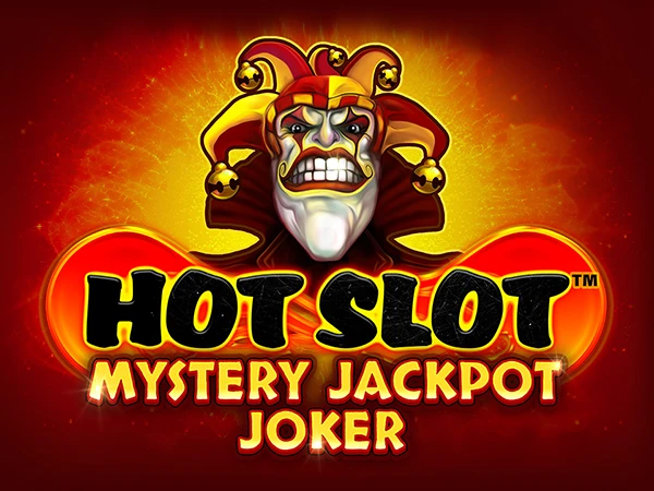 Slot Hot Slot™ Mystery Jackpot Joker