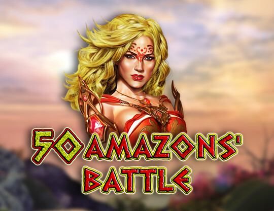 Slot 50 Amazons Battle