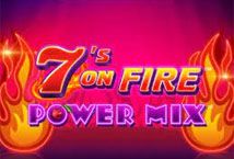 Slot 7s On Fire Power Mix