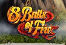 Slot 8 Balls of Fire