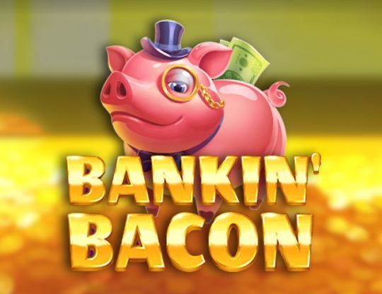 Slot Bankin Bacon