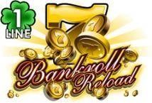 Slot Bankroll Reload 1 Line