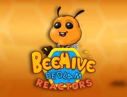 Slot BeeHive Bedlam Reactors