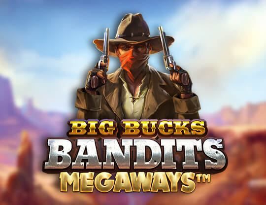 Slot Big Bucks Bandits Megaways