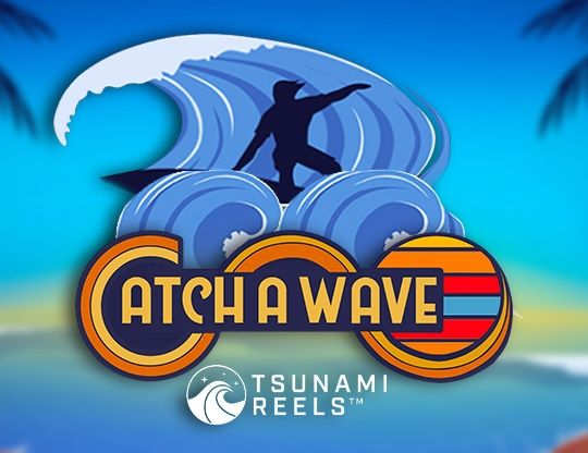 Slot Catch a Wave with Tsunami Reels