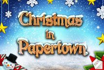 Slot Christmas in Papertown