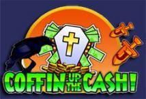 Slot Coffin Up the Cash