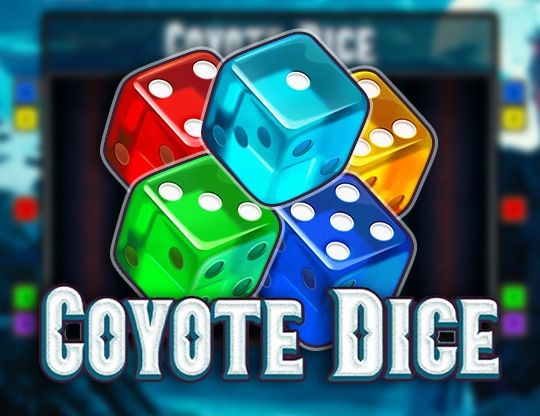 Slot Coyote Dice