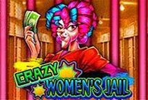 Slot Crazy Women’s Jail