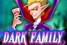 Slot Dark Family