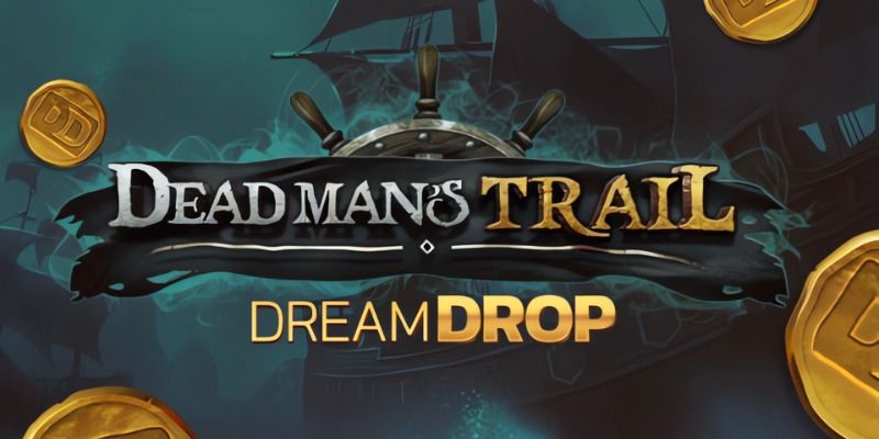 Slot Dead Man’s Trail Dream Drop