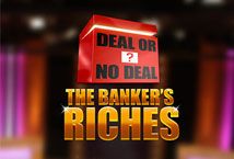 Slot Deal or No Deal The Banker’s Riches Megaways