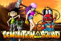 Slot Demolition Squad