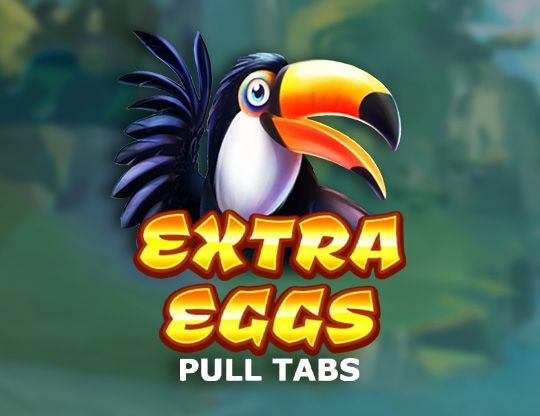 Slot Extra Eggs (Pull Tabs)