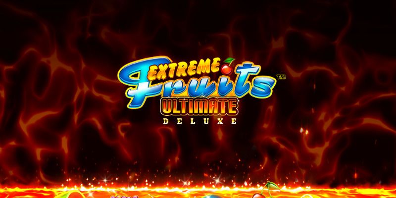Slot Extreme Fruits Ultimate Deluxe