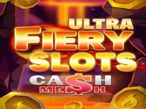 Slot Fiery s Cash Mesh Ultra