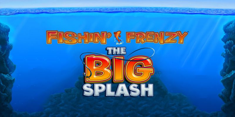 Slot Fishin’ Frenzy The Big Splash