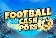 Slot Football Cash Pots