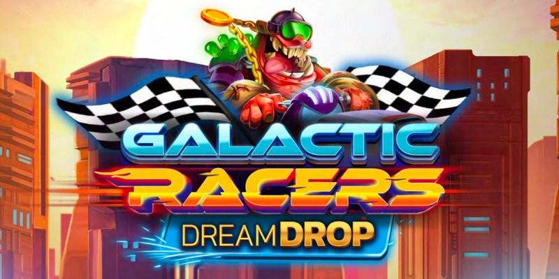 Slot Galactic Racers Dream Drop