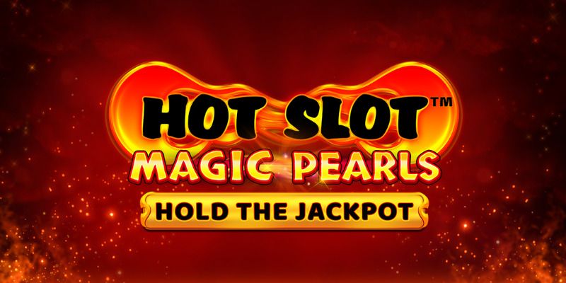 Slot Hot : Magic Pearls