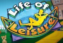 Slot Life of Leisure