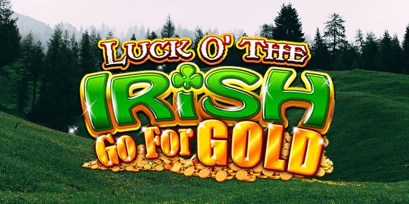 Slot Luck O’ The Irish Go For Gold