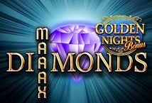 Slot Maaax Diamonds Golden Nights