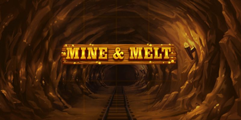 Slot Mine & Melt