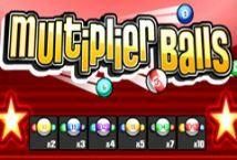 Slot Multiplier Balls