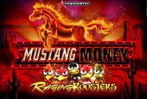 Slot Mustang Money Raging Roosters