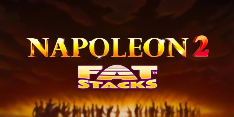 Slot Napoleon 2 FatStacks