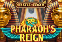 Slot Pharaohs Reign Mini-max