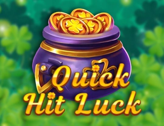 Slot Quick Hit Luck