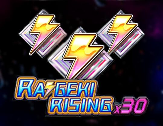 Slot Raigeki Rising x30