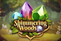 Slot Shimmering Woods