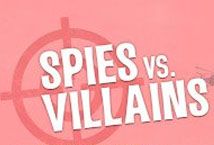 Slot Spies vs Villains