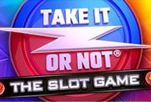 Slot Take It Or Not