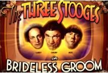 Slot The Three Stooges Brideless Groom