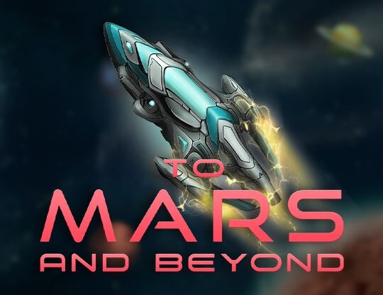 Slot To Mars and Beyond