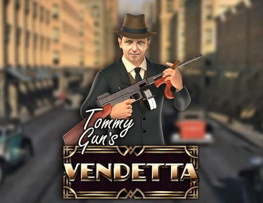 Slot Tommy Gun’s Vendetta