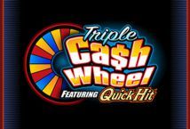 Slot Triple Cash Wheel Featuring Quick Hit