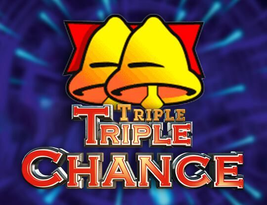 Slot Triple Triple Chance