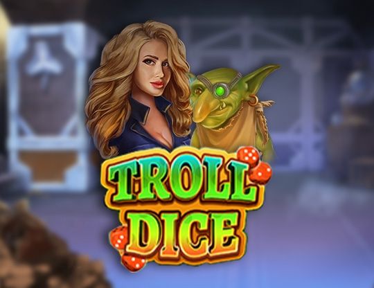 Slot Troll Dice