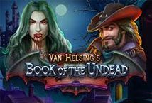 Slot Van Helsing’s Book of the Undead