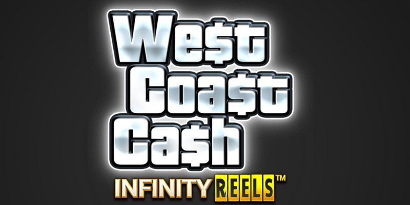 Slot West Coast Cash Infinity Reels