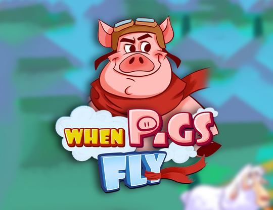 Slot When Pigs Fly